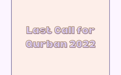 Last Call for Qurban 2022 🕚